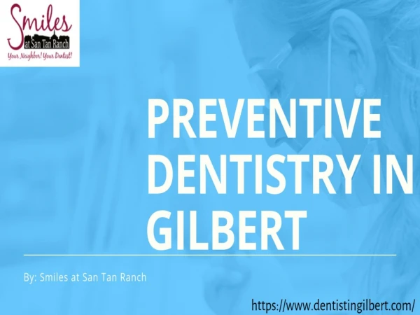 Preventive Dentistry In Gilbert