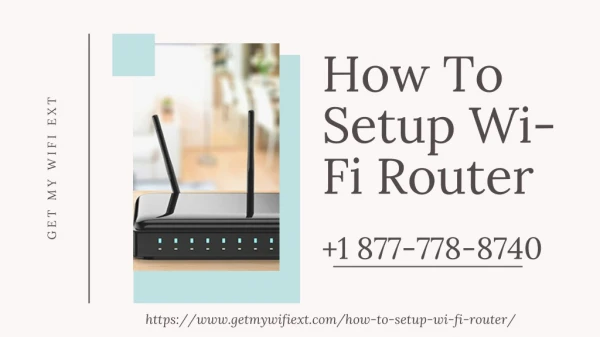 How to Setup WiFi Router 1 877-778-8740 | Netgear Setup