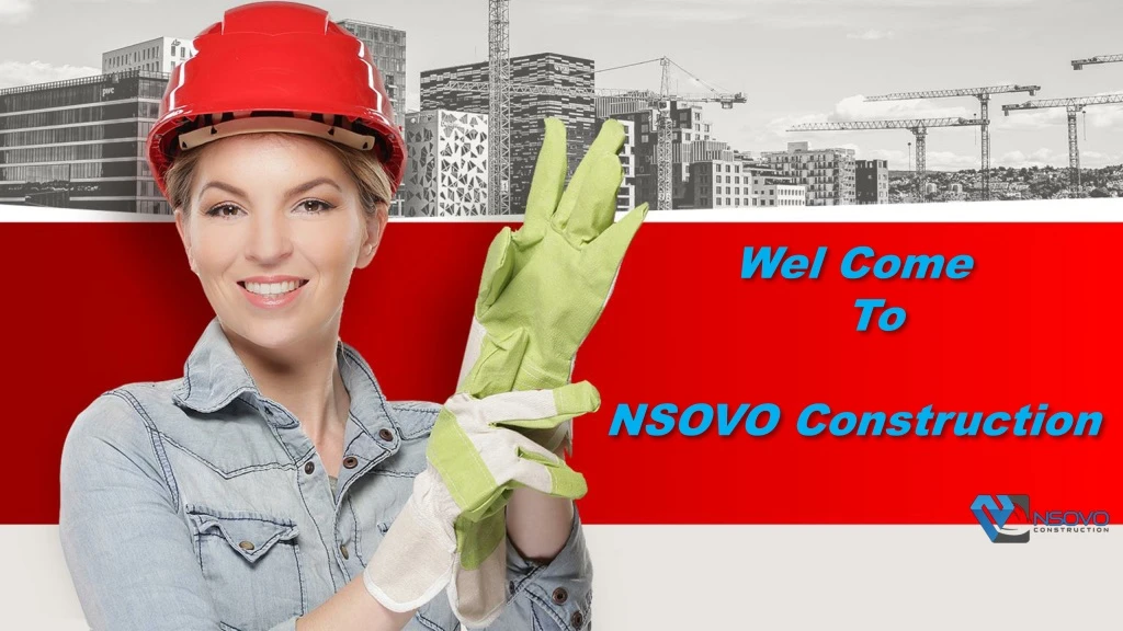 wel come to nsovo construction