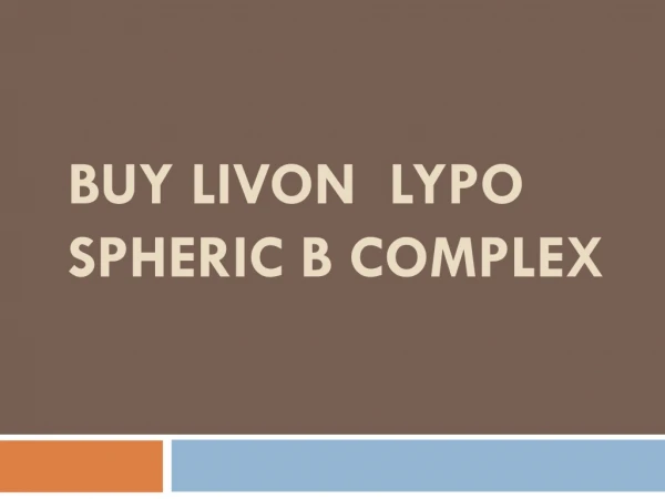 Buy Livon Lypo Spheric B Complex