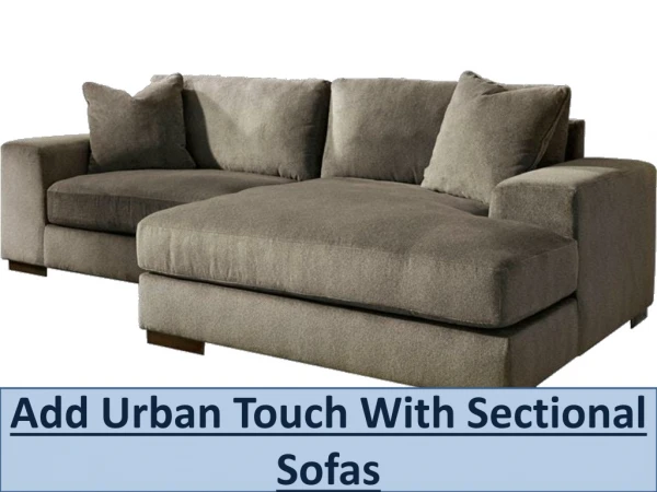 Add Urban Touch With Sectional Sofas