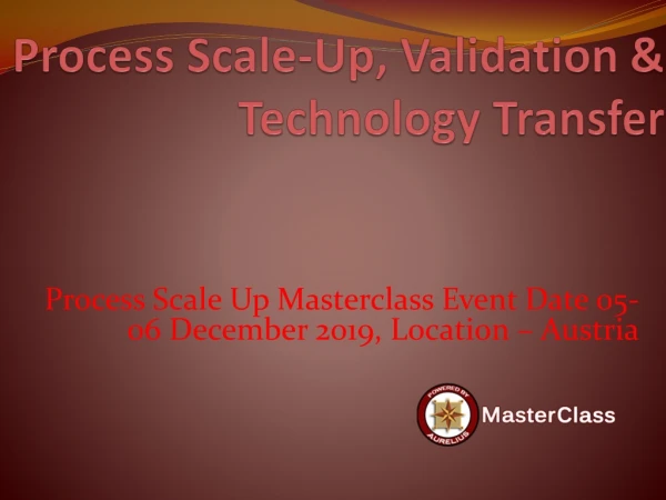 process scale up validation technology transfer