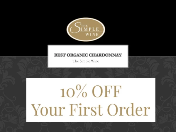 Choose The Best Organic Chardonnay From The Simple Wine