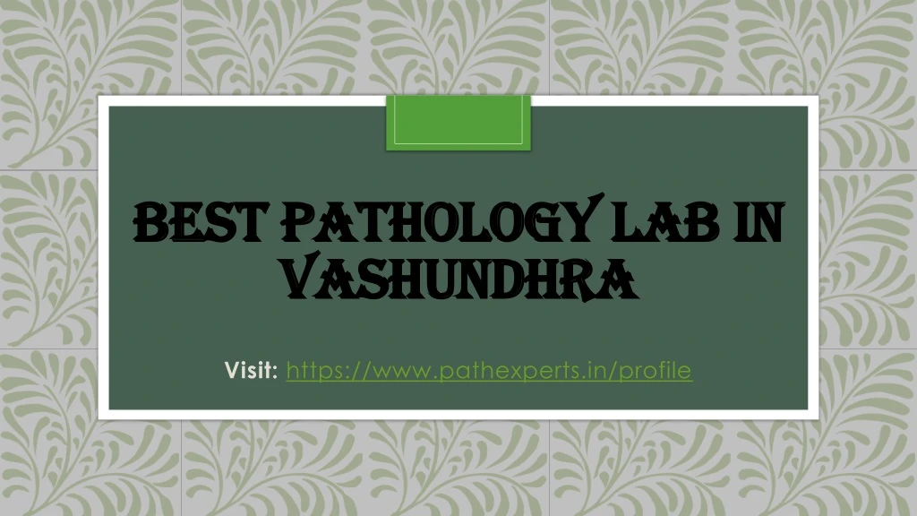 best pathology lab in vashundhra