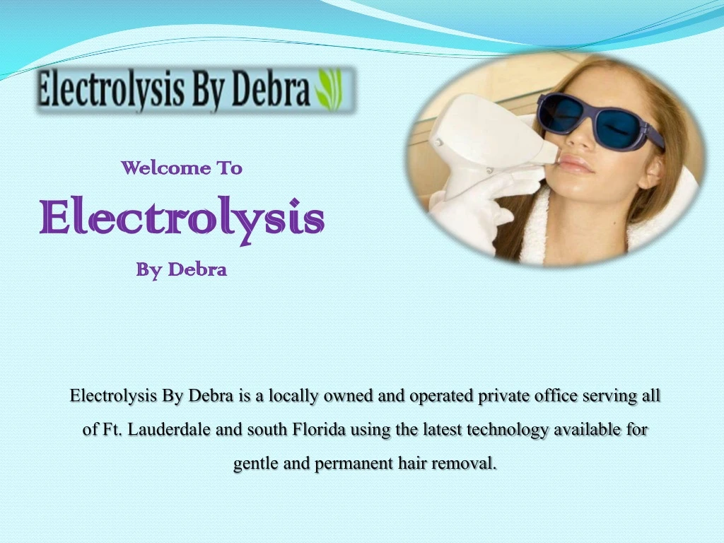 welcome to electrolysis by debra