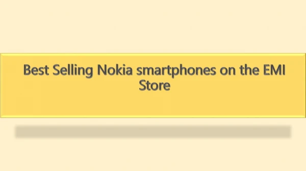 Best Selling Nokia smartphones on the EMI Store