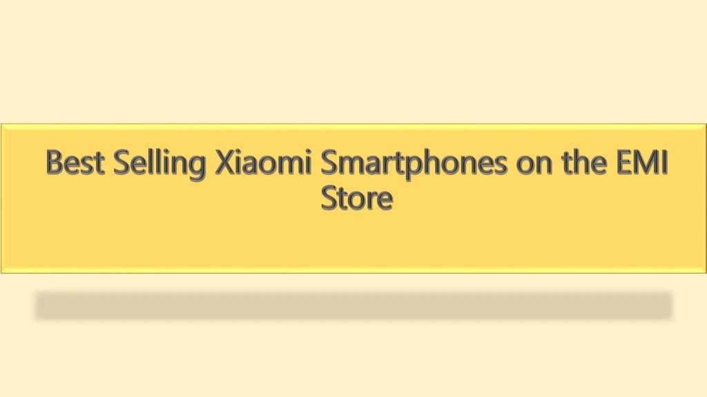 best selling xiaomi smartphones on the emi store