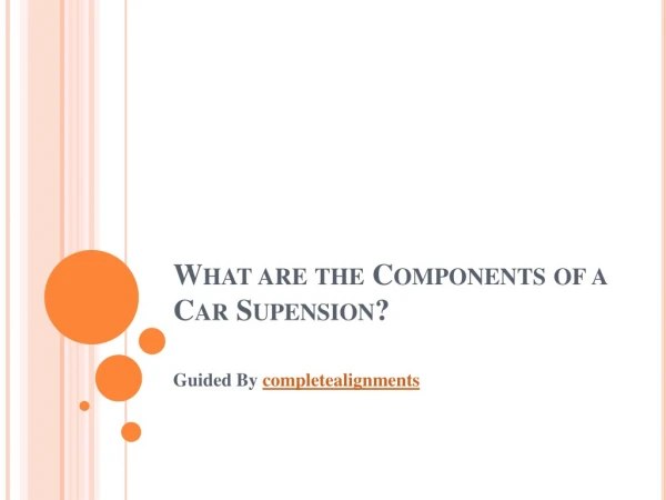 What are the Components of a Car Suspension?