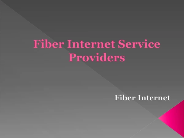 Fiber Internet Service Providers