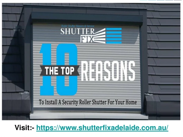 Top 10 Reasons To Install A Security Roller Shutter For Your Home
