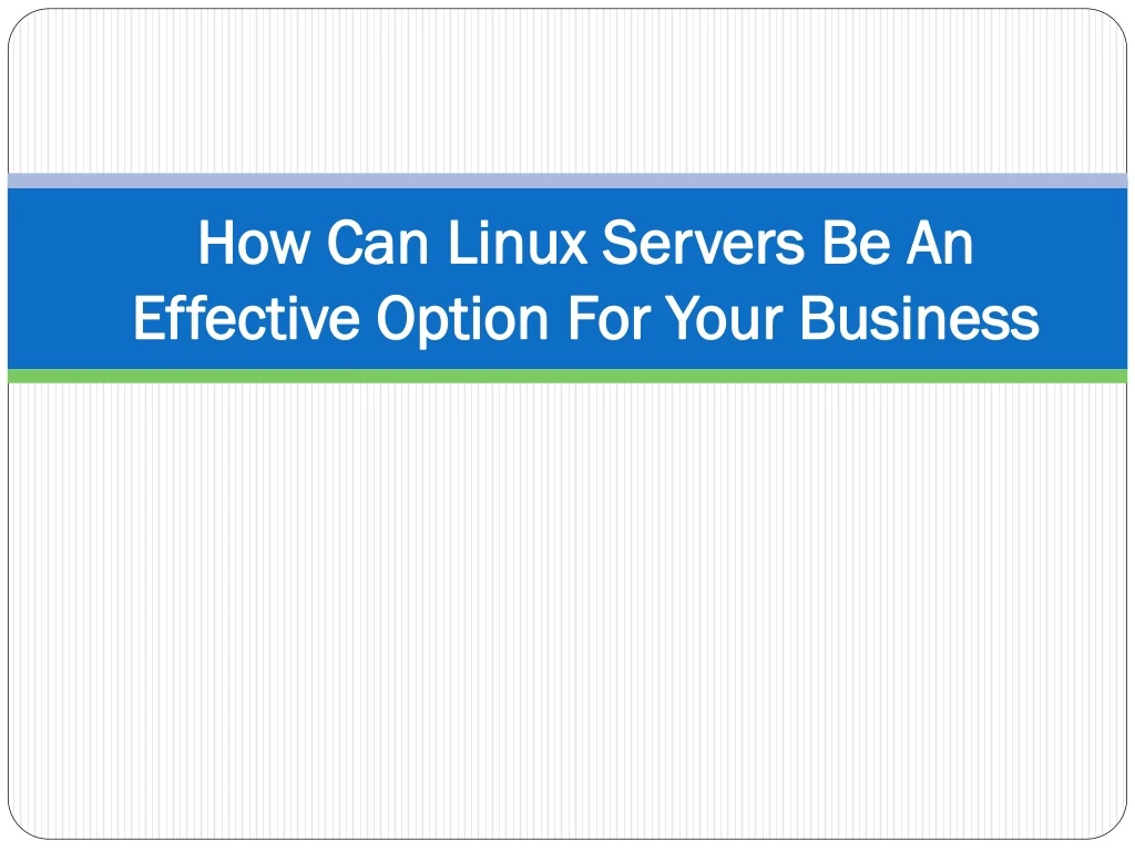 how can linux servers be an effective option for your business