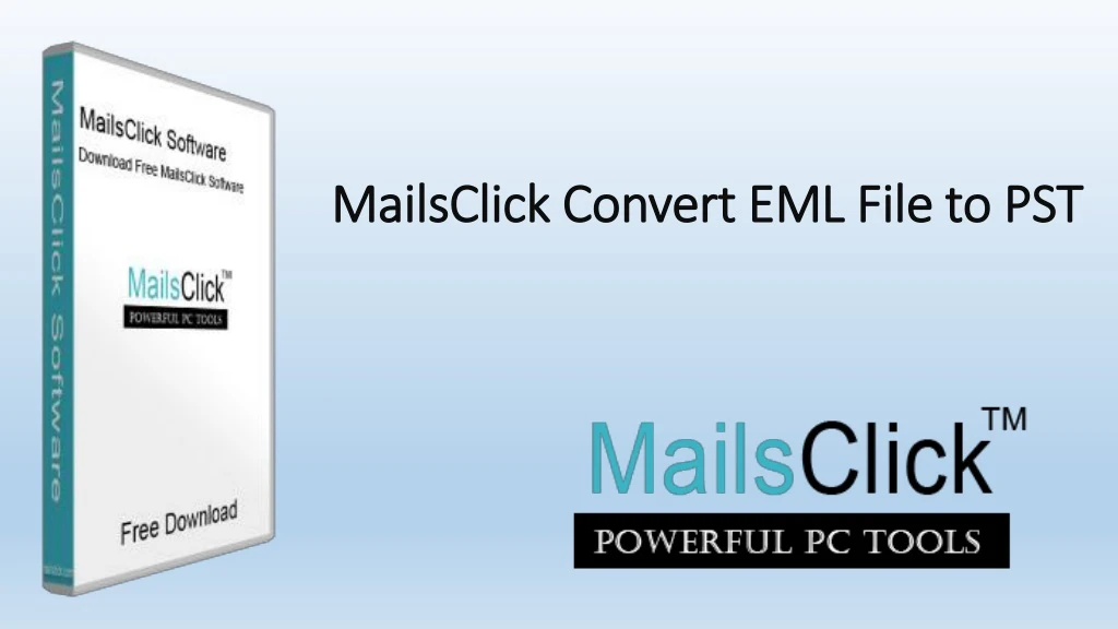 mailsclick convert eml file to pst