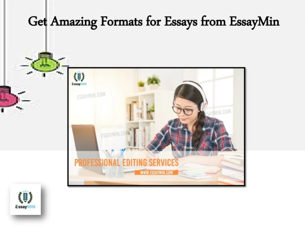 Avail Amazing formats for Essay from EssayMin