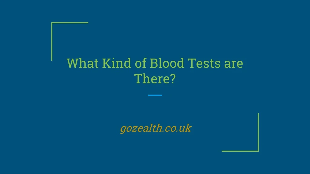 what kind of blood tests are there