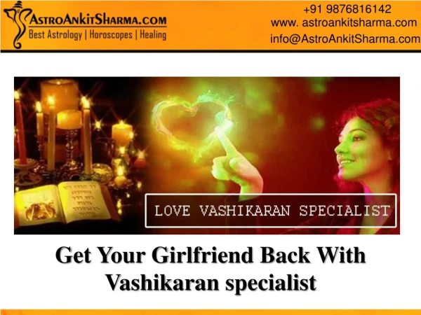 Get Your Girlfriend Back by Love Vashikaran Specialist
