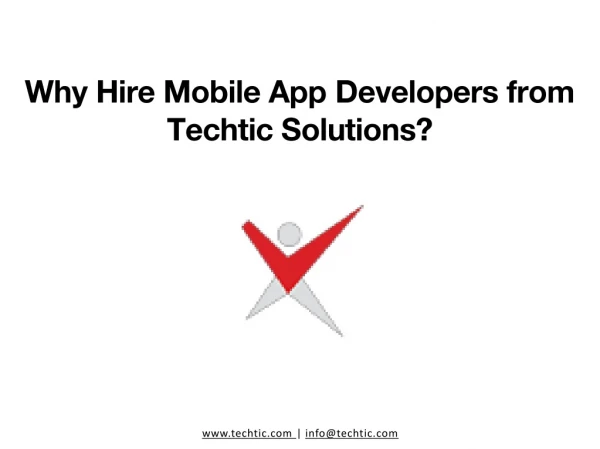 Why Hire Mobile App Developers from Techtic Solutions?