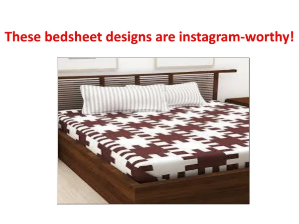 These bedsheet designs are instagram-worthy!
