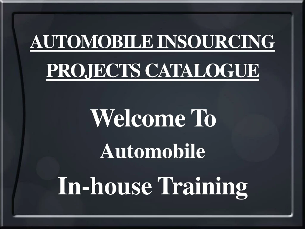 automobile insourcing projects catalogue welcome