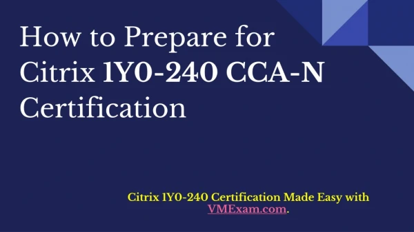 [PDF] Citrix CCA-N 1Y0-240 Certification | Preparation Tips