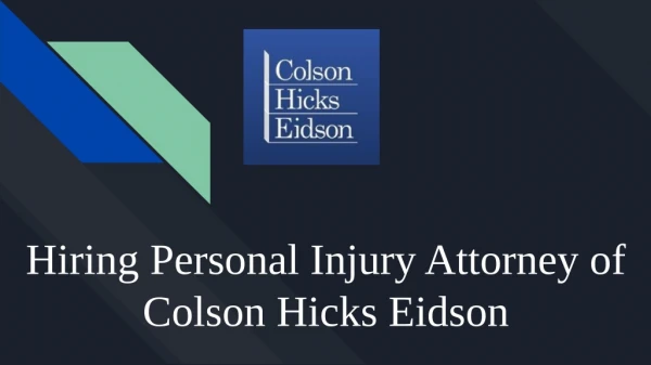 Hiring Personal Injury Attorney of Colson Hicks Eidson