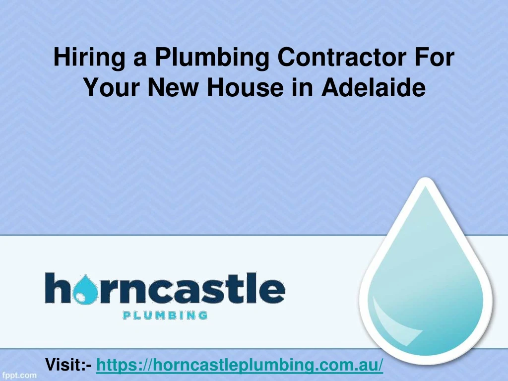 hiring a plumbing contractor for your new house