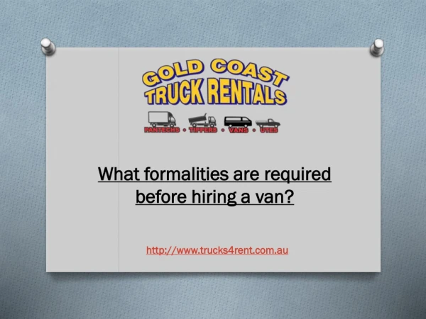 What formalities are required before hiring a van?