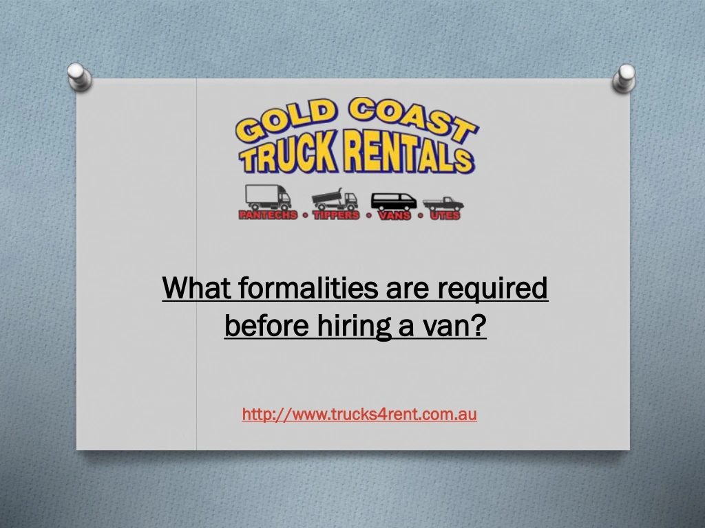 what formalities are required before hiring a van