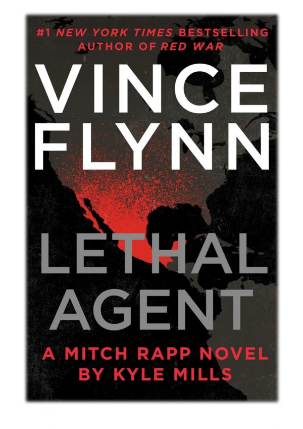 [PDF] Free Download Lethal Agent By Vince Flynn & Kyle Mills