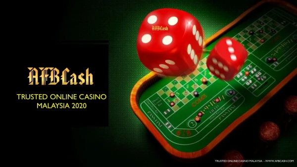 Trusted Online Casino Malaysia 2020 | afbcash.com