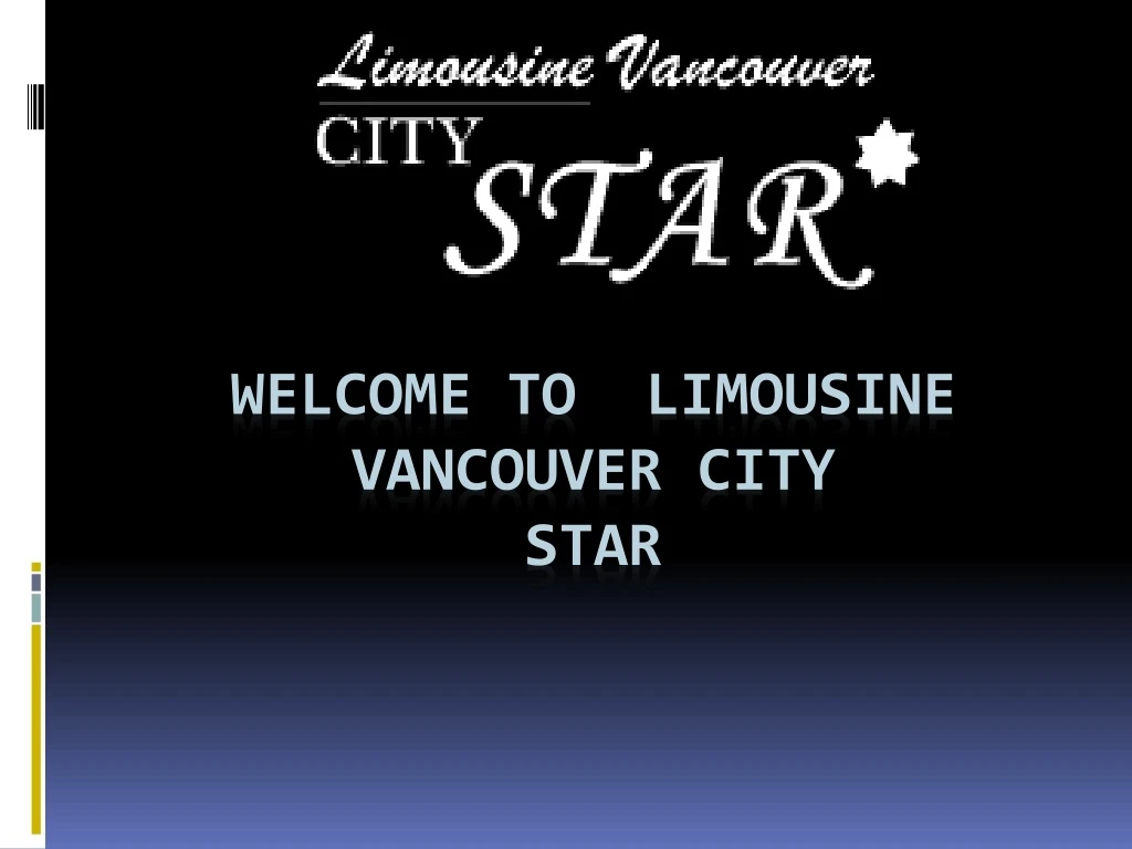 welcome to limousine vancouver city star