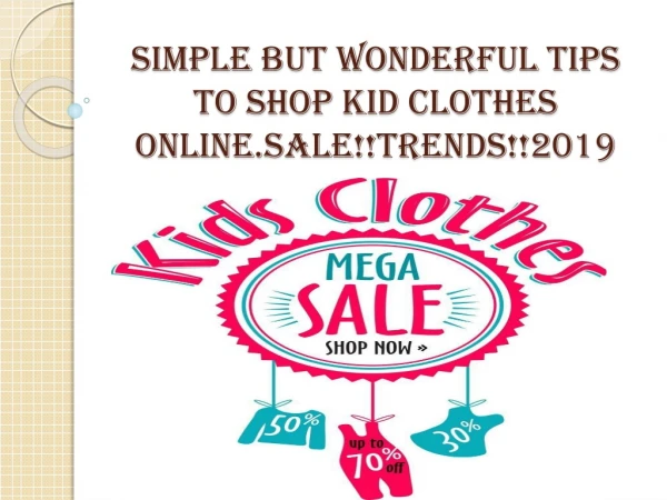 Online Kids Clothing, Simple But Wonderful Tips to Shop kid Clothes