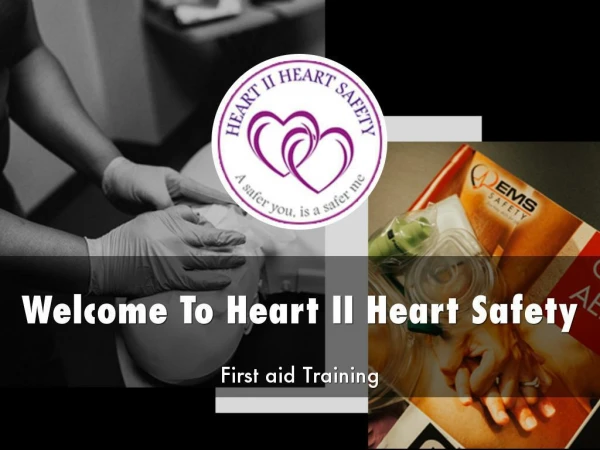 Detail Presentation On Heart II Heart Safety