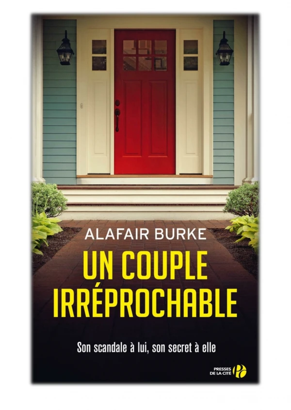 [PDF] Free Download Un couple irréprochable By Alafair Burke