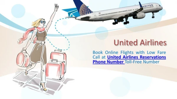 United Airlines Reservations Phone Number – Contact with Executive of United Queries