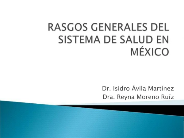 Dr. Isidro vila Mart nez Dra. Reyna Moreno Ru z