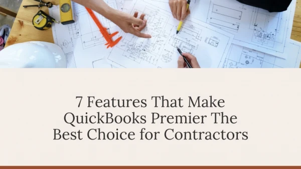 Reasons Why QuickBooks Premier Is Best Choice For Contractors
