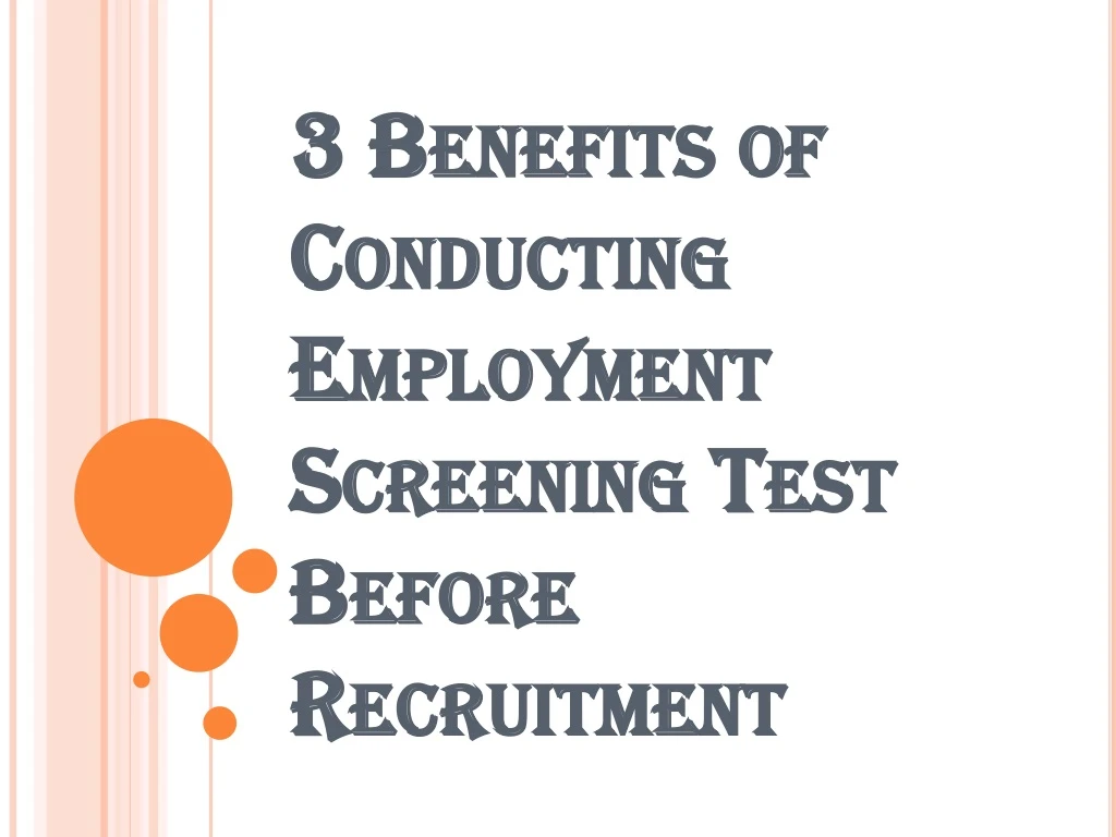 3 benefits of conducting employment screening test before recruitment