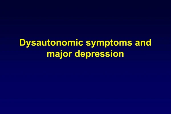 Dysautonomic symptoms and major depression