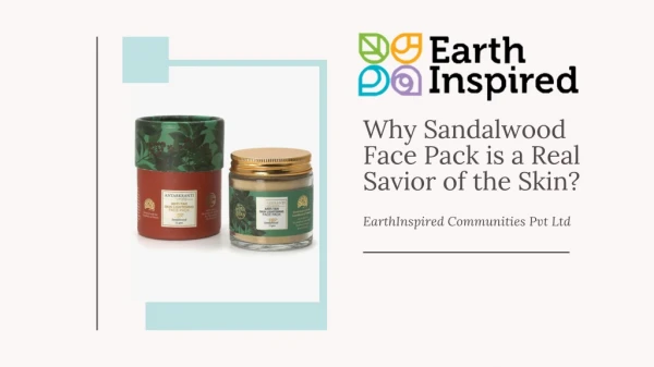 Why sandalwood face pack is a real savior of the skin?
