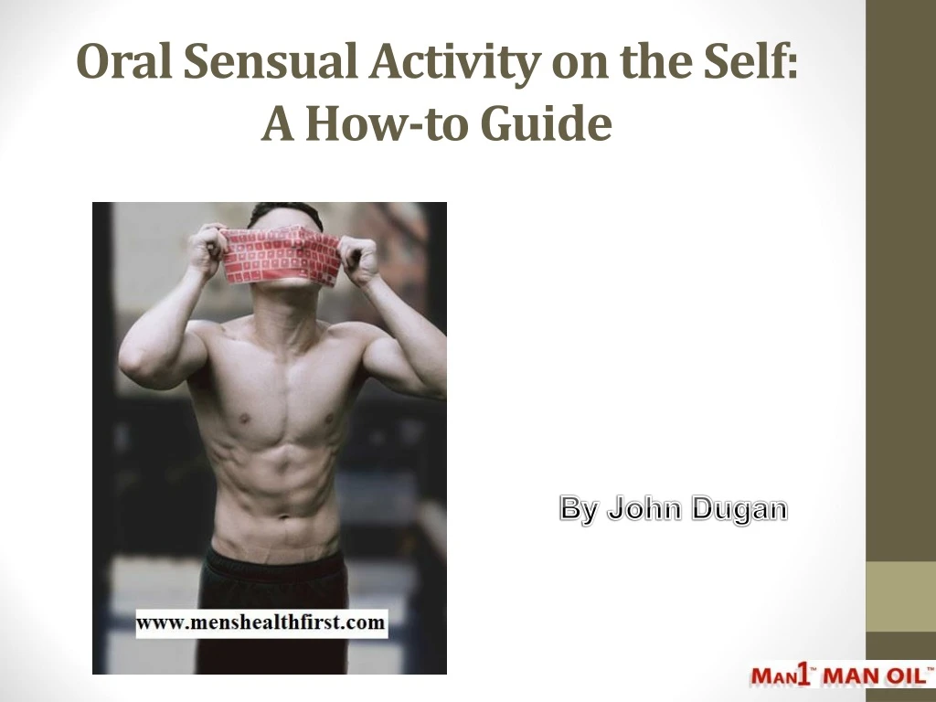 oral sensual activity on the self a how to guide