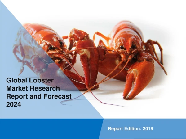 Lobster Market Share, Size, Growth, Demand and Forecast Till 2024: IMARC Group