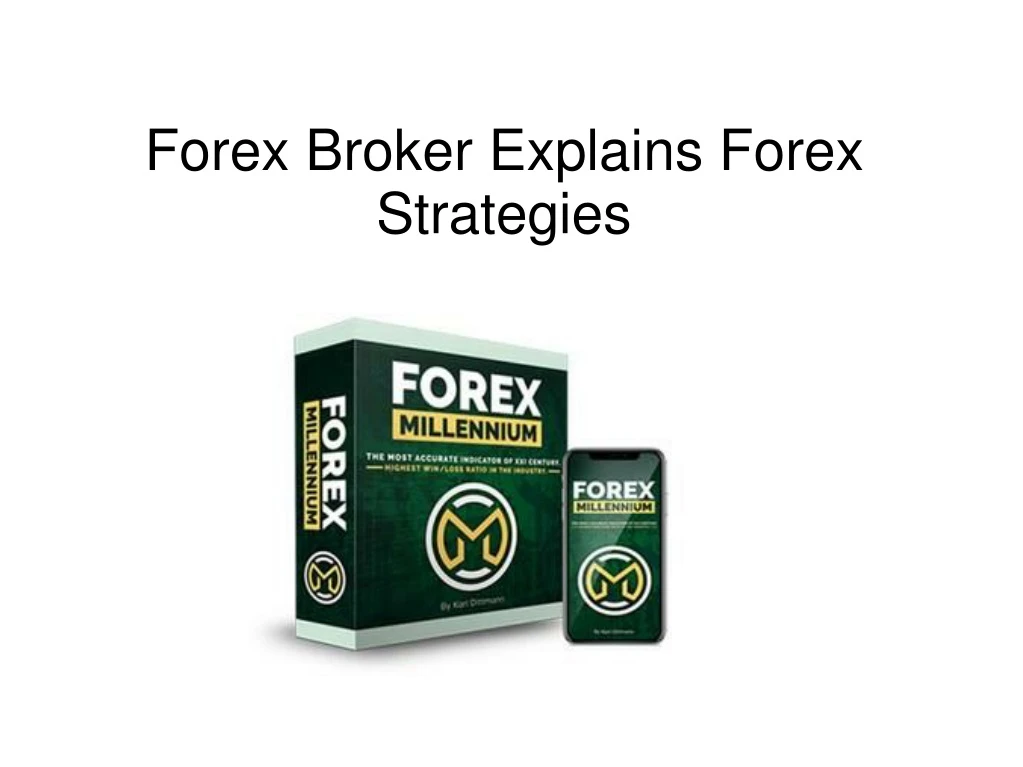 forex broker explains forex strategies