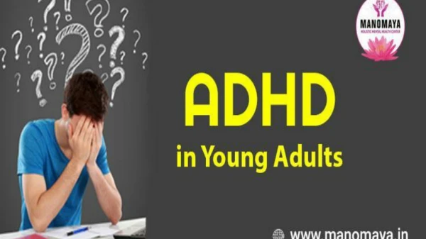Get the treatment of ADHD in Adults