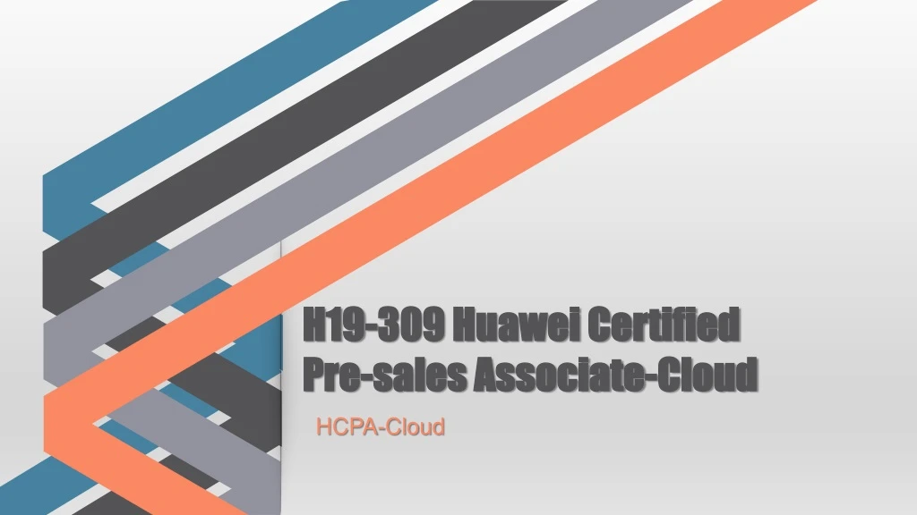 h19 309 huawei certified pre sales associate cloud
