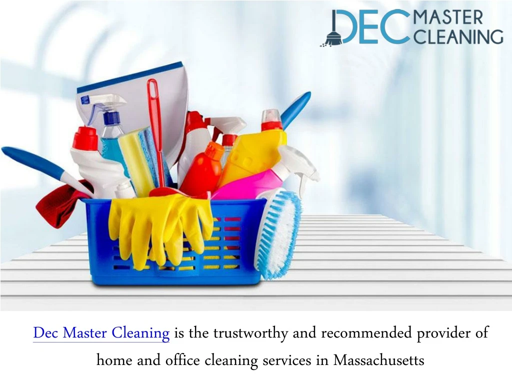 dec master cleaning is the trustworthy