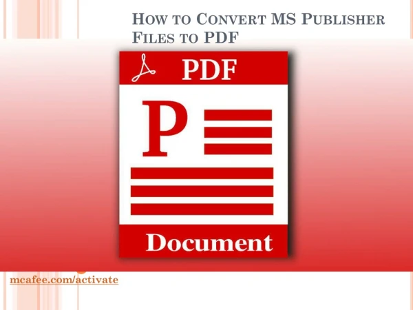 Mcafee Activate - How to Convert MS Publisher Files to PDF