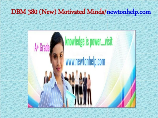 DBM 380 (New) Motivated Minds/newtonhelp.com