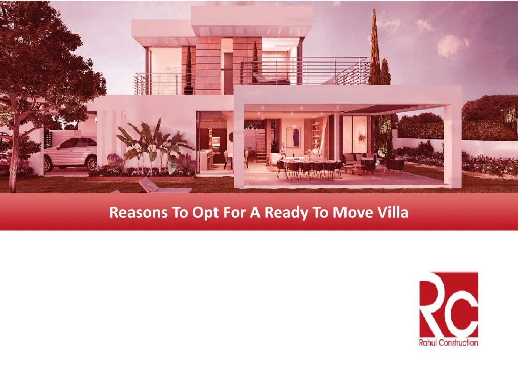 reasons to opt for a ready to move villa