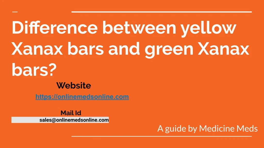 difference between yellow xanax bars and green