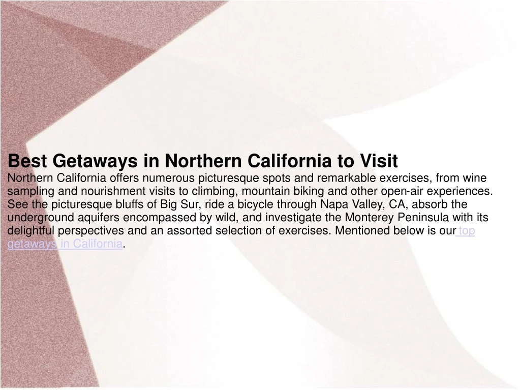 best getaways in northern california to visit